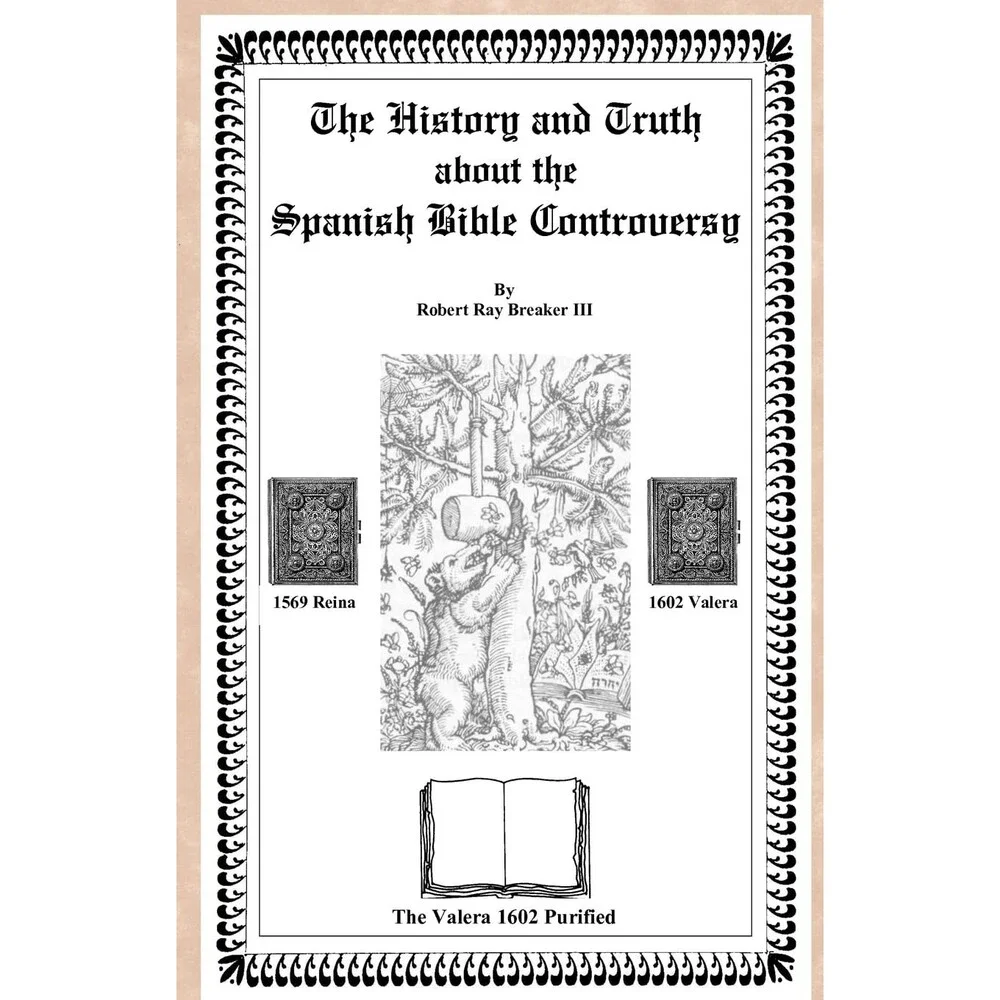 The History and Truth About the Spanish Bible Controversy